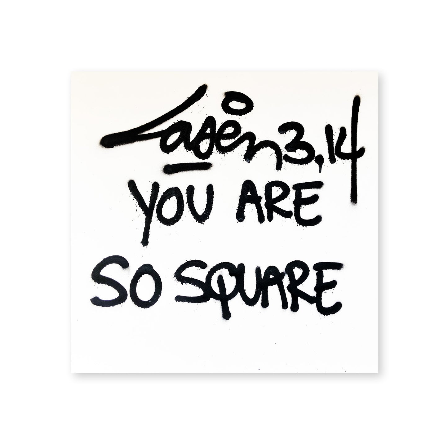You Are So Square