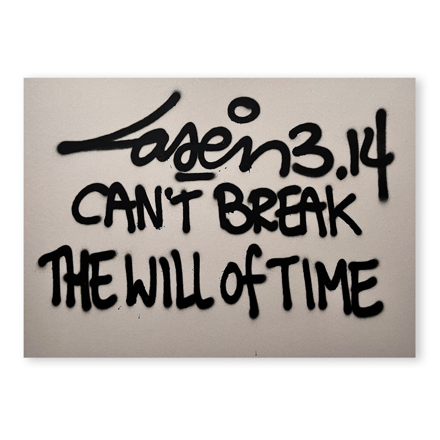 Can't Break The Will Of Time - Grey